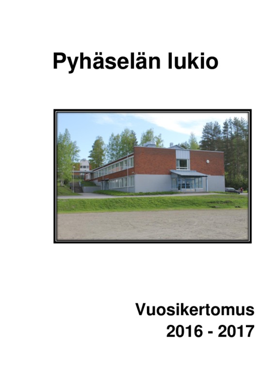 PYHÄSELÄN LUKION VUOSIKERTOMUS 2016-2017.pdf